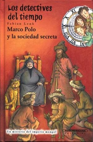 DETECTIVES DEL TIEMPO -MARCO POLO Y LA SOCIEDAD SECRETA- (EMP.)