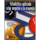 ESTADISTICA APLICADA A LOS NEGOCIOS Y LA ECONOMIA 3ED.