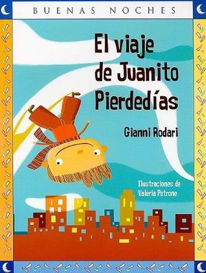 VIAJE DE JUANITO PIERDEDIAS