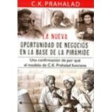 NUEVA OPORTUNIDAD DE NEGOCIOS EN LA BASE E LA PIRAMIDE, LA