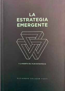 ESTRATEGIA EMERGENTE, LA -Y LA MUERTE DEL PLAN- (EMPASTADO)