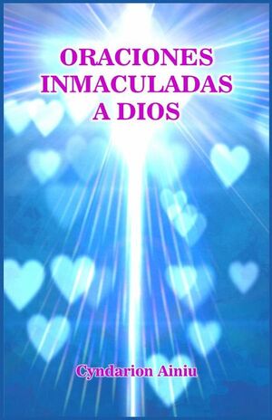 ORACIONES INMACULADAS A DIOS