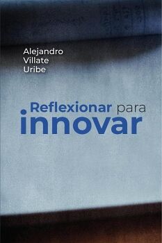 REFLEXIONAR PARA INNOVAR