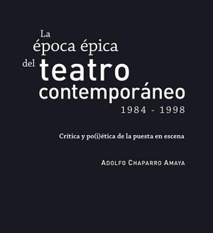 LA POCA PICA DEL TEATRO CONTEMPORNEO (1984-1998)