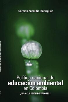 POL�TICA NACIONAL DE EDUCACI�N AMBIENTAL EN COLOMBIA