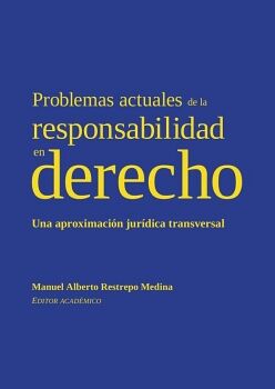 PROBLEMAS ACTUALES DE LA RESPONSABILIDAD EN DERECHO