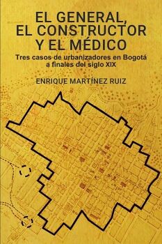 EL GENERAL, EL CONSTRUCTOR Y EL M�DICO