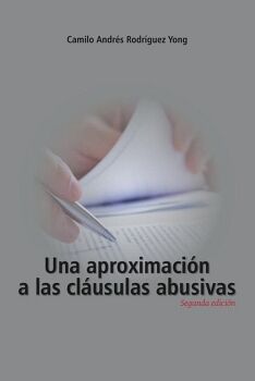 UNA APROXIMACI�N A LAS CL�USULAS ABUSIVAS
