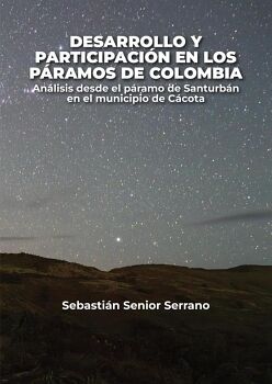 DESARROLLO Y PARTICIPACI�N EN LOS P�RAMOS DE COLOMBIA
