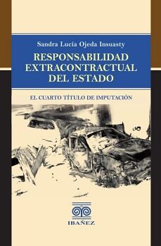 RESPONSABILIDAD EXTRACONTRACTUAL DEL ESTADO