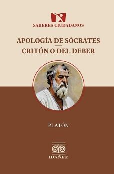 APOLOG�A DE S�CRATES CRIT�N O DEL DEBER