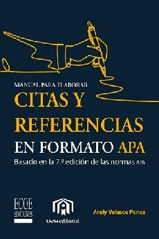 MANUAL PARA ELABORAR CITAS Y REFERENCIAS EN FORMATO APA -BASADO-