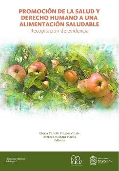 PROMOCI�N DE LA SALUD Y DERECHO HUMANO A UNA ALIMENTACI�N SALUDABLE: RECOPILACI�N DE EVIDENCIA