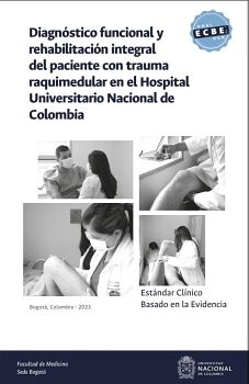 ESTNDAR CLNICO BASADO EN LA EVIDENCIA: DIAGNSTICO FUNCIONAL Y REHABILITACIN INTEGRAL DEL PACIENTE CON TRAUMA RAQUIME