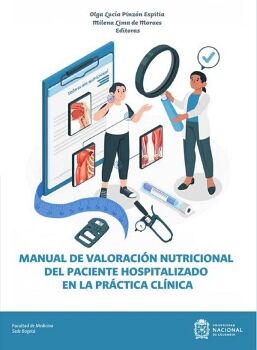 MANUAL DE VALORACI�N NUTRICIONAL DEL PACIENTE HOSPITALIZADO EN LA PR�CTICA CL�NICA