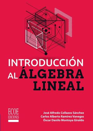 INTRODUCCIN AL LGEBRA LINEAL - 1RA EDICIN