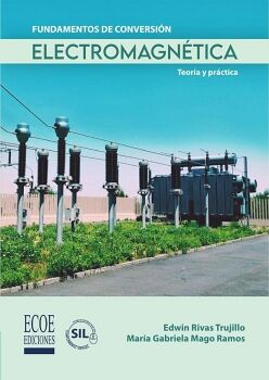FUNDAMENTOS DE CONVERSI�N ELECTROMAGN�TICA - 1RA EDICI�N