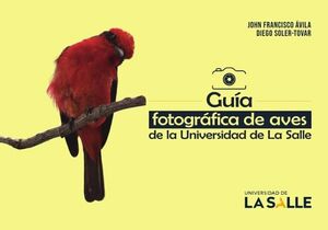 GUA FOTOGRFICA DE AVES DE LA UNIVERSIDAD DE LA SALLE