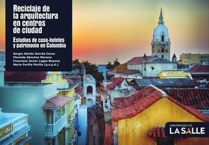 RECICLAJE DE LA ARQUITECTURA EN CENTROS DE CIUDAD