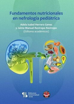 FUNDAMENTOS NUTRICIONALES EN NEFROLOGA PEDITRICA
