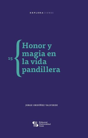 HONOR Y MAGIA EN LA VIDA PANDILLERA