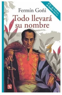 TODO LLEVAR SU NOMBRE -EL FIN DE BOLVAR- (COL.POPULAR)