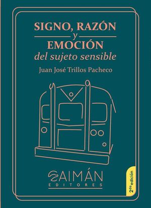SIGNO, RAZ�N Y EMOCI�N