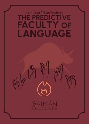 THE PREDICTIVE FACULTY OF LANGUAGE