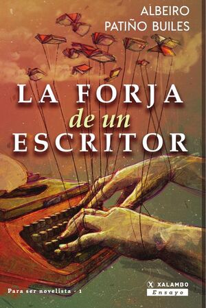LA FORJA DE UN ESCRITOR