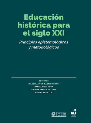 EDUCACI�N HIST�RICA PARA EL SIGLO XXI