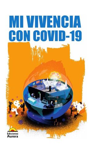 MI VIVENCIA CON COVID-19