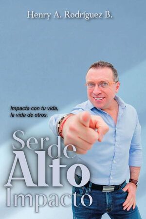 SER DE ALTO IMPACTO