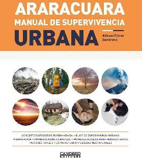 ARARACUARA -MANUAL DE SUPERVIVENCIA URBANA-