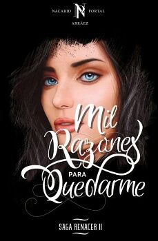MIL RAZONES PARA QUEDARME