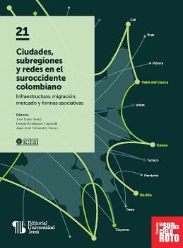 CIUDADES, SUBREGIONES Y REDES EN EL SUROCCIDENTE COLOMBIANO