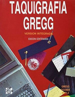 TAQUIGRAFIA GREGG VERSION INT. EDICION CENTENARIA