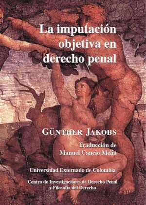 LA IMPUTACI�N OBJETIVA EN DERECHO PENAL N. 1