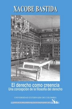 EL DERECHO COMO CREENCIA. UNA CONCEPCIN DE LA FILOSOFA DEL DERECHO