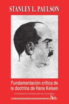 FUNDAMENTACI�N CRITICA DE LA DOCTRINA DE HANS KELSEN