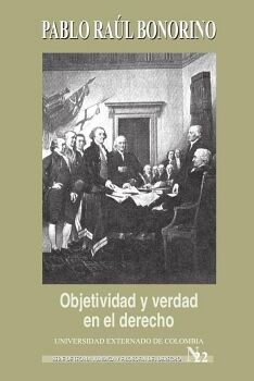 OBJETIVIDAD Y VERDAD EN EL DERECHO. VARIACIONES SOBRE UN TEMA DE DWORKIN