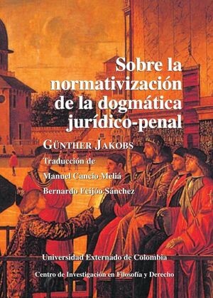 SOBRE LA NORMATIVIZACI�N DE LA DOGM�TICA JUR�DICO-PENAL