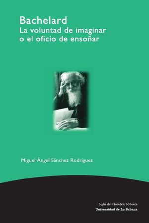 BACHELARD LA VOLUNTAD DE IMAGINAR O EL OFICIO DE ENSO�AR