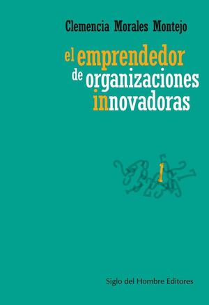 EL EMPRENDEDOR DE ORGANIZACIONES INNOVADORAS