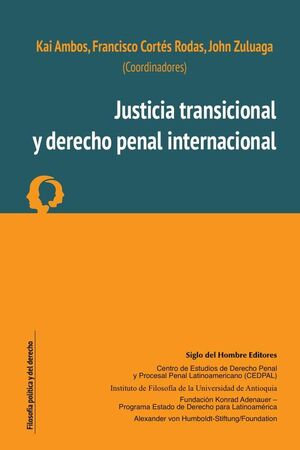 JUSTICIA TRANSICIONAL Y DERECHO PENAL INTERNACIONAL