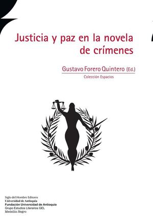 JUSTICIA Y PAZ EN LA NOVELA DE CRMENES