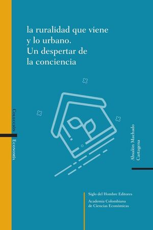 LA RURALIDAD QUE VIENE Y LO URBANO.