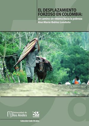 EL DESPLAZAMIENTO FORZOSO EN COLOMBIA