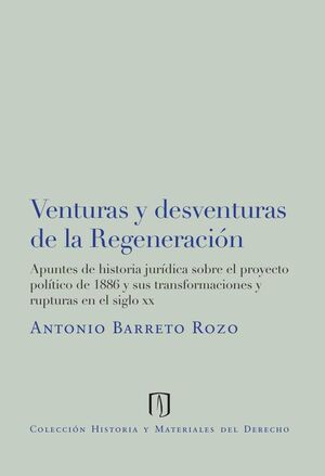 VENTURAS Y DESVENTURAS DE LA REGENERACI�N