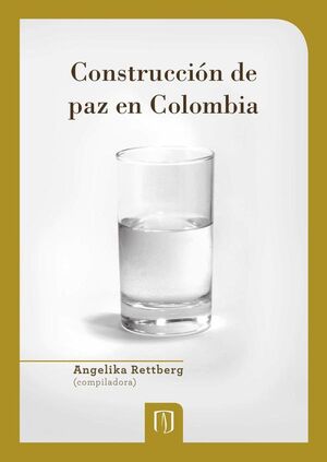 CONSTRUCCI�N DE PAZ EN COLOMBIA