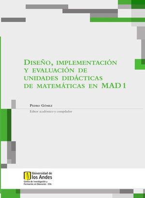 DISE�O, IMPLEMENTACI�N Y EVALUACI�N DE UNIDADES DID�CTICAS DE MATEM�TICAS EN MAD 1
